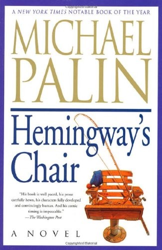 Michael Palin: Hemingway's Chair (Paperback, 1999, St. Martin's Griffin)