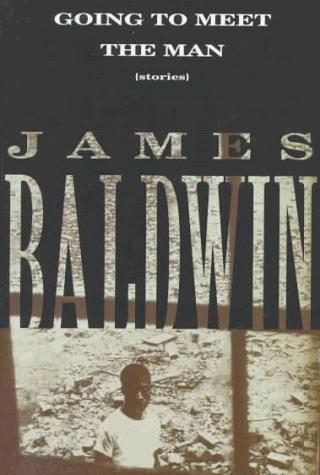 James Baldwin: Going to meet the man (1995, Vintage Books)