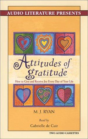 Ryan, M. J.: Attitudes of Gratitude (AudiobookFormat, 2001, Audio Literature)