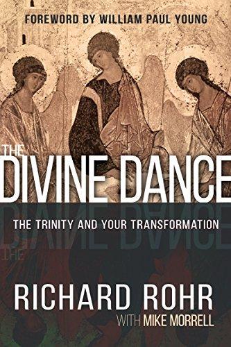 Richard Rohr: The Divine Dance : The Trinity and Your Transformation (2016)