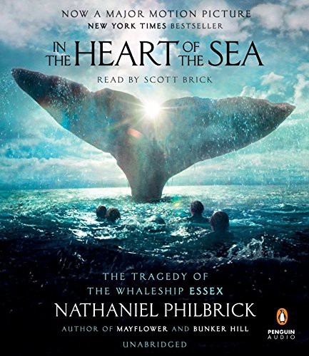 Scott Brick, Nathaniel Philbrick: In the Heart of the Sea (AudiobookFormat, 2015, Penguin Audio)