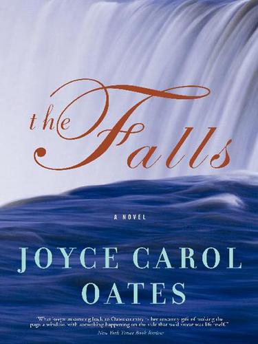 Joyce Carol Oates: The Falls (EBook, 2004, HarperCollins)
