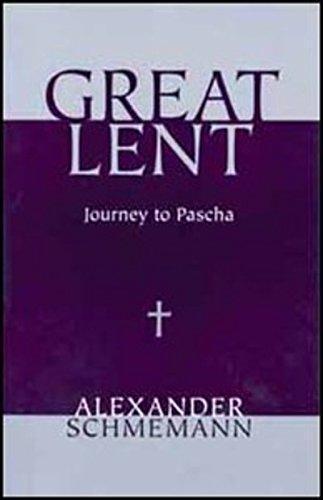 Alexander Schmemann: Great Lent (1974)