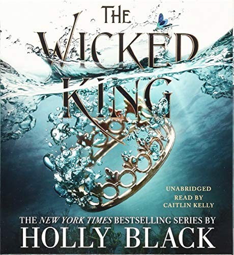 Caitlin Kelly, Holly Black: The Wicked King (AudiobookFormat, 2019, Little, Brown Young Readers)