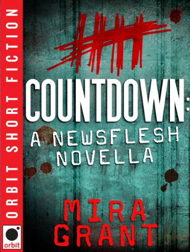 Mira Grant: Countdown (2011, Orbit)