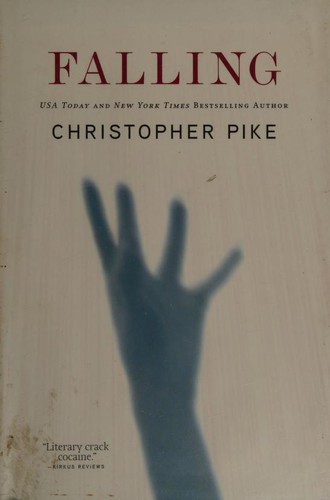 Christopher Pike: Falling (Hardcover, 2007, Forge)