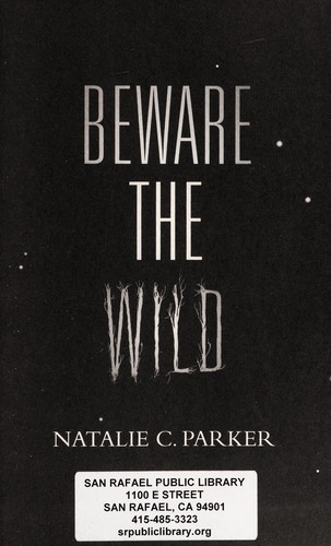 Natalie C. Parker: Beware the wild (2014)