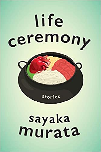 Life Ceremony (2022, Granta Books)