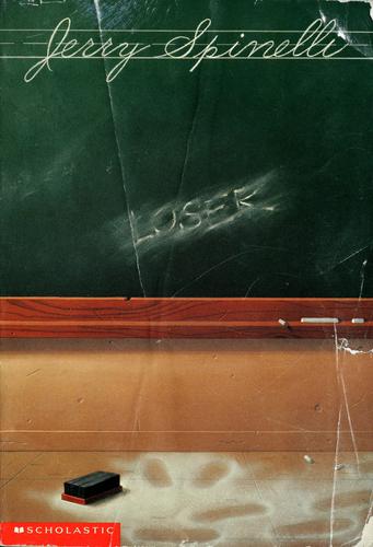 Jerry Spinelli: Loser (2003, Scholastic, Inc.)