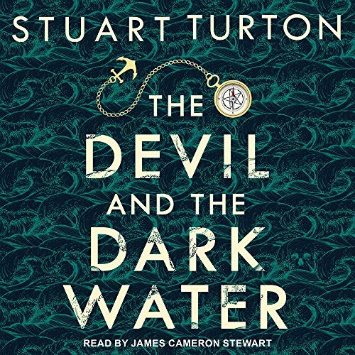 Stuart Turton, James Cameron Stewart: The Devil and the Dark Water (AudiobookFormat, 2020, Tantor Audio)