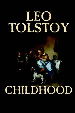 Leo Tolstoy: Childhood (Hardcover, 2004, Wildside Press)