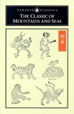 Anonymous: The Classic of Mountains and Seas (Paperback, 2000, Penguin Classics)