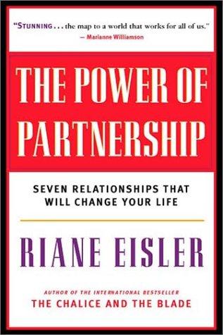 Riane Tennenhaus Eisler: The Power of Partnership (Paperback, 2003, New World Library)