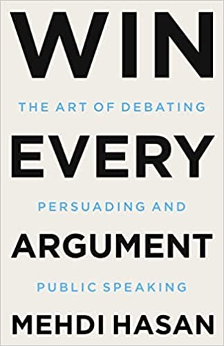 Mehdi Hasan: Win Every Argument (Hardcover, 2022, Henry Holt and Co.)