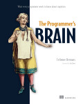 Felienne Hermans: The Programmer's Brain: What every programmer needs to know about cognition (Paperback, 2021, Manning Publications)