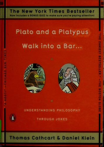 Thomas Cathcart, Thomas Cathcart, Daniel Klein: Plato and a platypus walk into a bar-- (Paperback, 2008, Penguin Books)