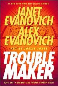 Janet Evanovich, Alex Evanovich: Trouble Maker (Barnaby and Hooker #3) (Hardcover, 2010, Dark Horse Books)