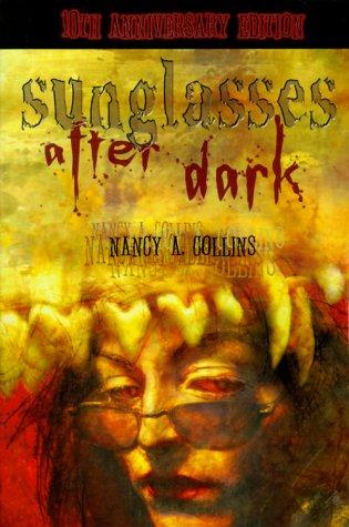Nancy A. Collins, Thom Ang: Sunglasses After Dark (Borealis) (Paperback, 2000, White Wolf Games Studio)
