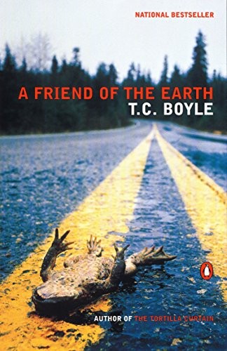 T.C. Boyle: A Friend of the Earth (Paperback, 2001, Penguin Books)