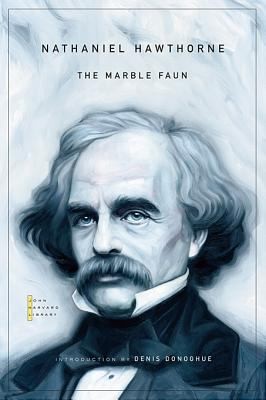Nathaniel Hawthorne: The Marble Faun
            
                John Harvard Library Paperback (2013, Belknap Press)