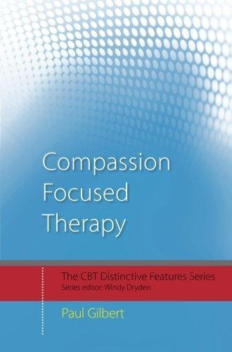 Prof Paul Gilbert: Compassion focused therapy (2010)