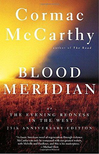 Cormac McCarthy: Blood Meridian (Paperback, 1992, Vintage)