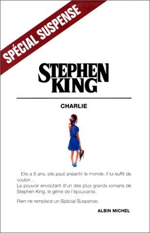 Stephen King: Charlie (Paperback, 1984, Albin Michel)