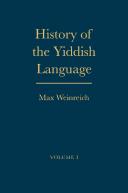 Max Weinreich: History of the Yiddish Language (Hardcover, 2008, Yale University Press)