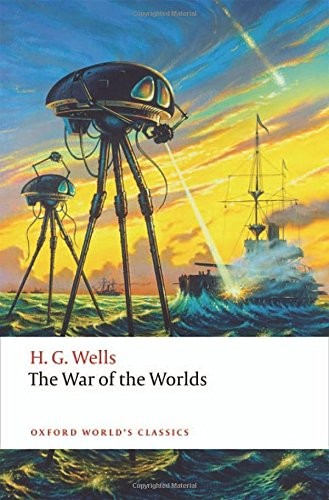 H. G. Wells: The War of the Worlds (Paperback, 2017, Oxford University Press)