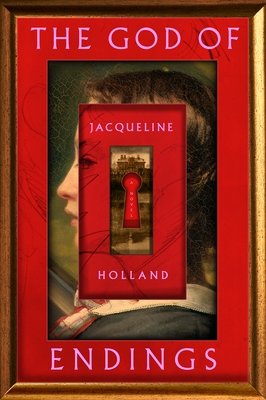 Jacqueline Holland: God of Endings (2023, Flatiron Books)