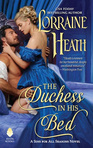Lorraine Heath: The Duchess in His Bed (Paperback, 2019, Avon Books)