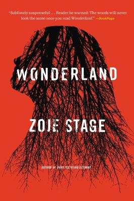 Zoje Stage: Wonderland (2021, Little Brown & Company)