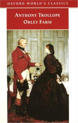 Anthony Trollope: Orley Farm (Oxford World's Classics) (2001, Oxford University Press, USA)