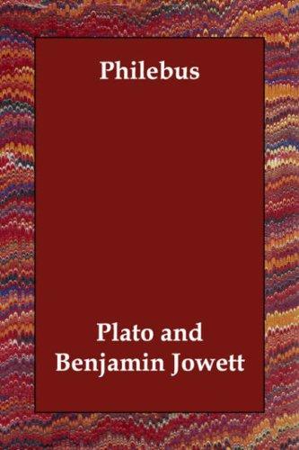 Plato: Philebus (Paperback, 2006, Echo Library)