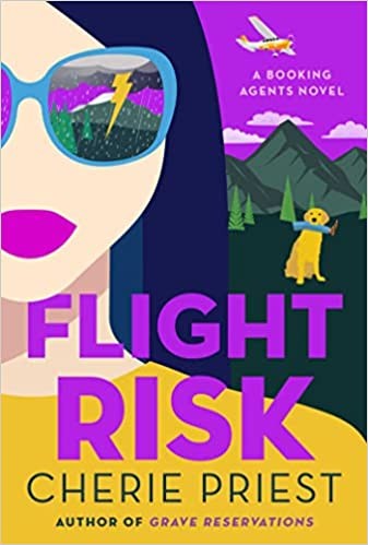 Cherie Priest: Flight Risk (2022, Atria Books)