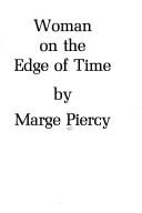 Marge Piercy: Woman on the edge of time (1976, Knopf)