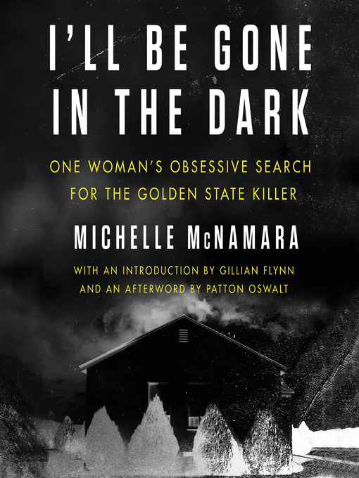 Michelle McNamara, Gabra Zackman: I'll Be Gone in the Dark (AudiobookFormat, 2018, HarperAudio)