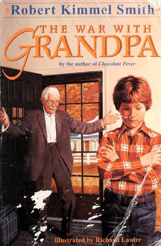 Robert Kimmel Smith: The war with Grandpa (1984, Dell)