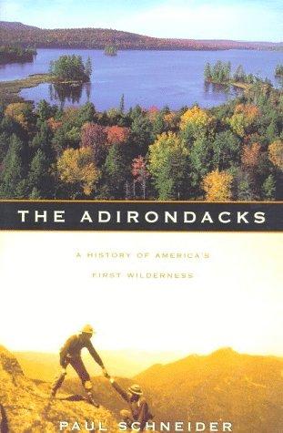 Paul Schneider: The Adirondacks (Paperback, 1998, Owl Books)