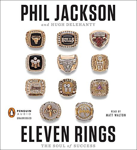 Phil Jackson, Hugh Delehanty, Matt Walton: Eleven Rings (AudiobookFormat, 2013, Penguin Audio)
