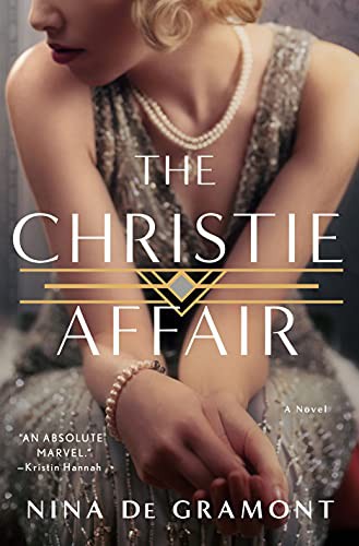 Nina de Gramont: The Christie Affair (Hardcover, 2022, St. Martin's Press)