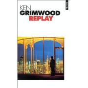 Ken Grimwood: Replay (French language, 1998, Editions du Seuil)