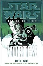 Troy Denning: Vortex (Star Wars: Fate of the Jedi) (2010, Del Rey)