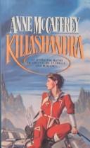 Anne McCaffrey: Killashandra (Hardcover, 1999, Tandem Library)