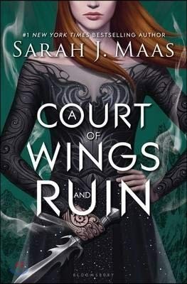 Sarah J. Maas: A Court of Wings and Ruin (2017, Bloomsbury USA Childrens)