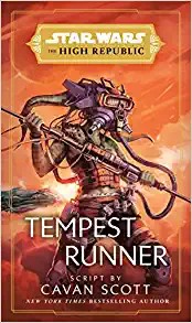Cavan Scott: Star Wars: Tempest Runner : (the High Republic) (2022, Penguin Books, Limited)