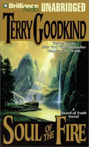 Terry Goodkind: Soul of the Fire (Sword of Truth) (AudiobookFormat, 2002, Brilliance Audio Unabridged)