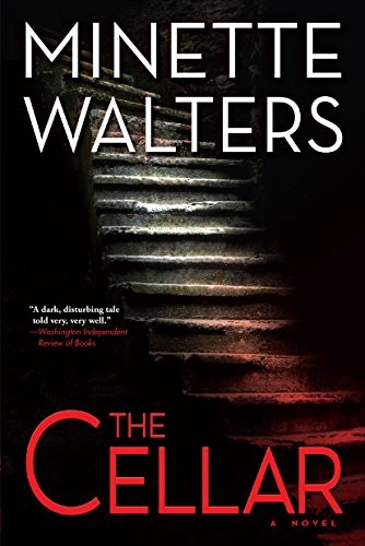 Minette Walters: The Cellar (Paperback, 2017, Mysterious Press)