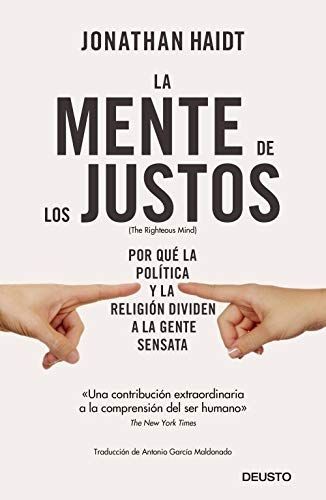 Jonathan Haidt: La mente de los justos (Paperback, Spanish language, 2012, Deusto)