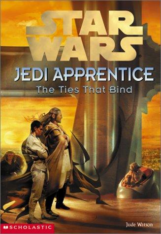 Jude Watson: The ties that bind (Paperback, 2001, Scholastic)